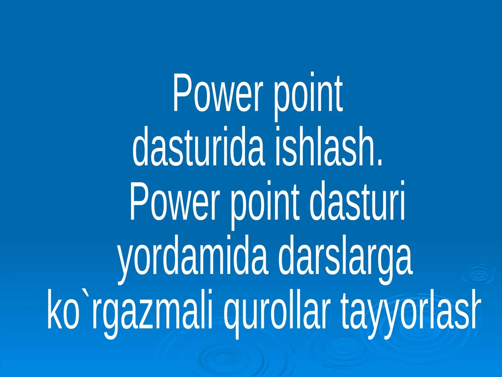 Power point dasturi 1