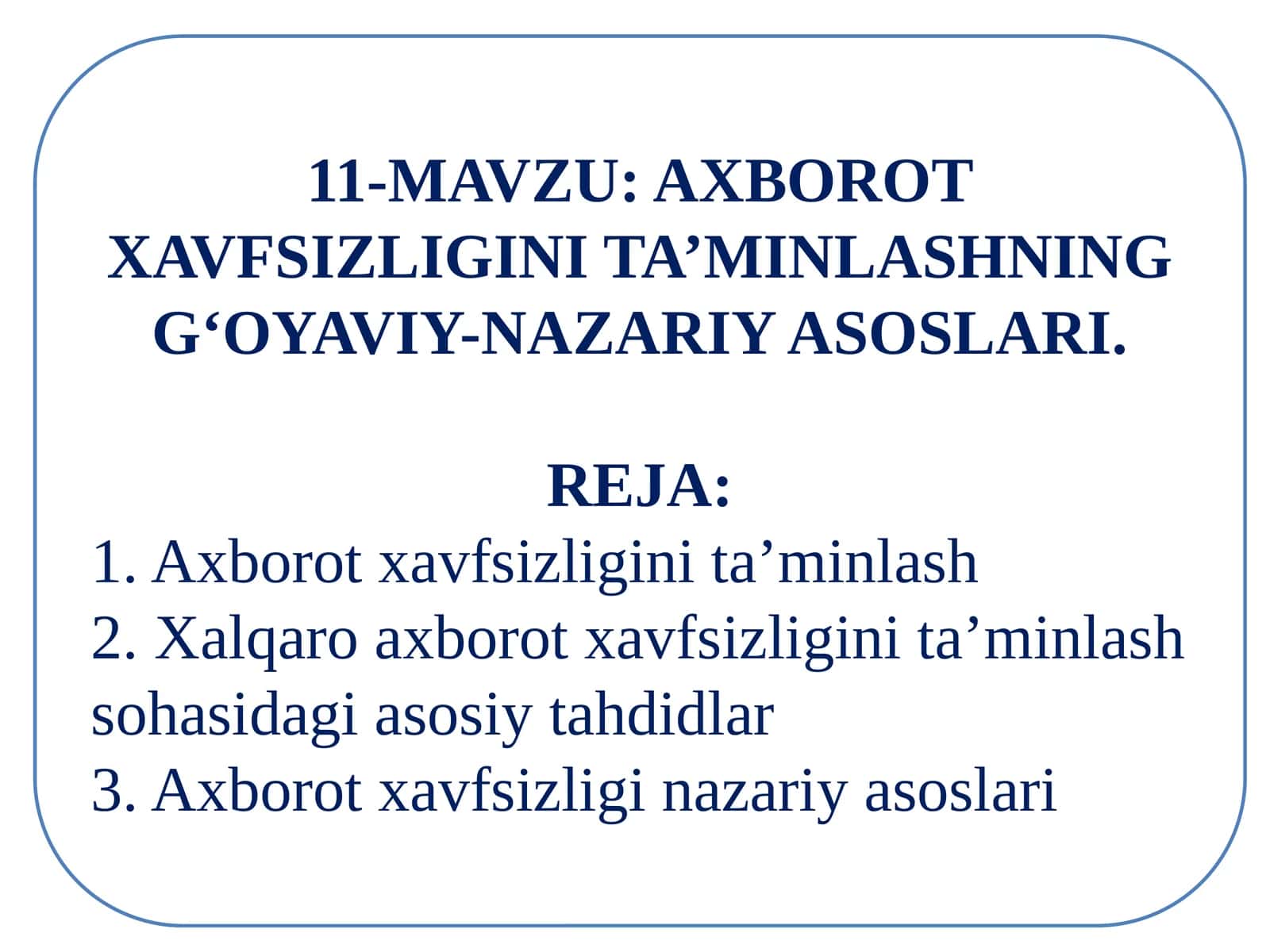 AXBOROT XAVFSIZLIGINI TA’MINLASHNING G‘OYAVIY-NAZARIY ASOSLARI 1