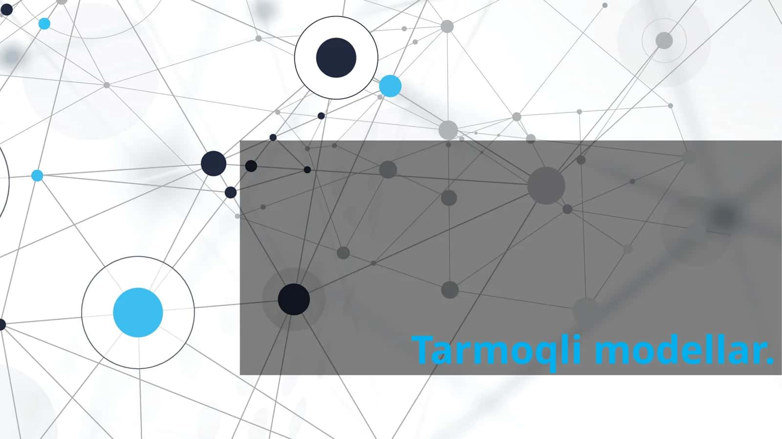 Tarmoqli modellar 1