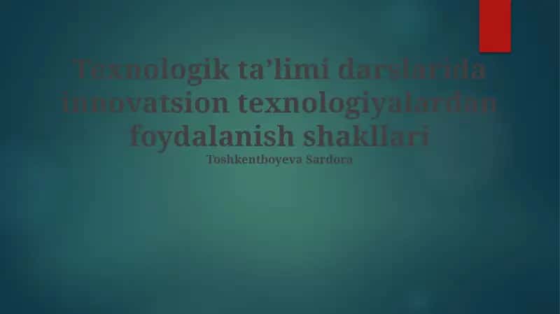 Innovatsion Texnologiyalarni Qo‘llashning Zamonaviy Usullari 1