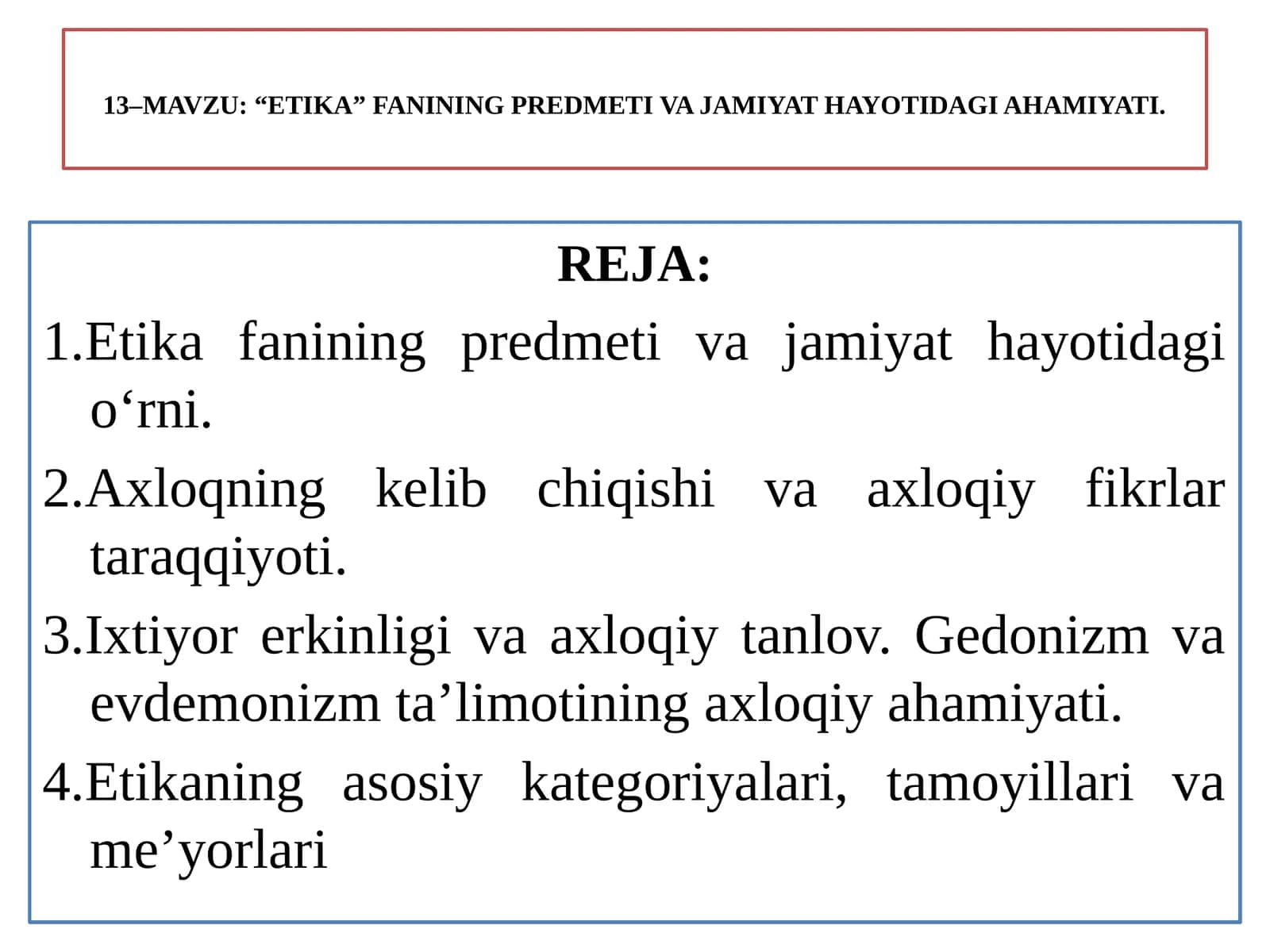 "ETIKA" FANINING PREDMETI VA JAMIYAT HAYOTIDAGI AHAMIYATI 1