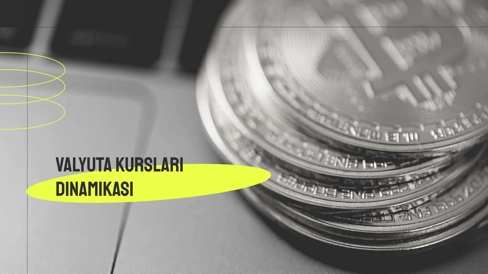 Valyuta kurslari dinamikasi 1