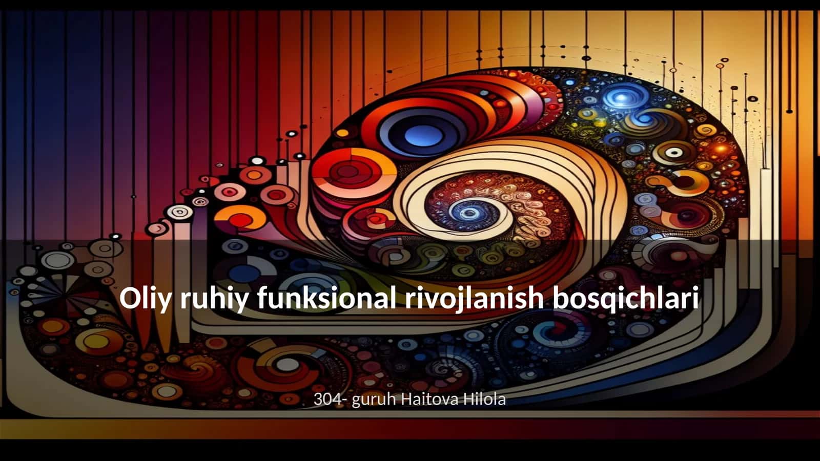 Oliy ruhiy funksional rivojlanish bosqichlari 1
