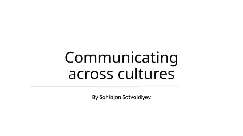 Communicating across cultures 1