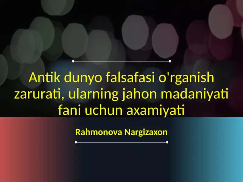 Antikdunyofalsafasio'rganishzarurati 1