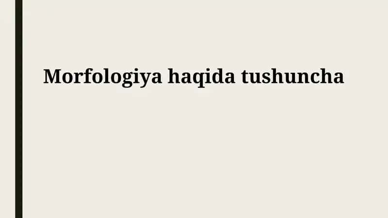 Morfologiyada morfologik birliklar 1