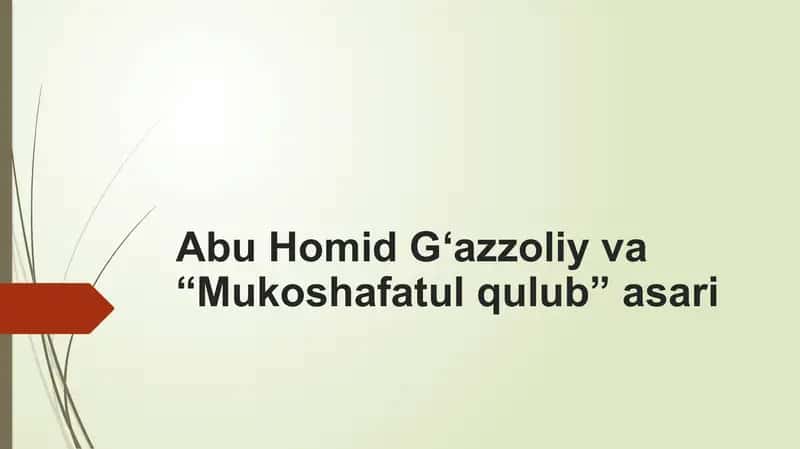 Abu Homid G‘azzoliy va “Mukoshafatul qulub” asari 1