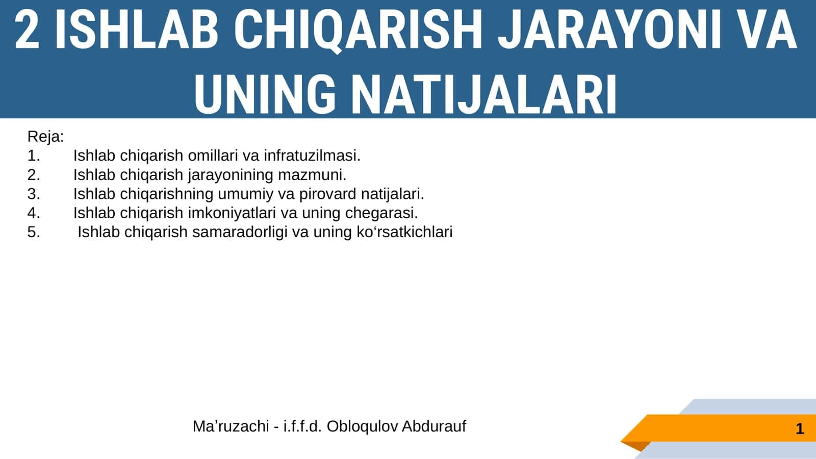 ISHLAB CHIQARISH JARAYONI VA UNING NATIJALARI 1