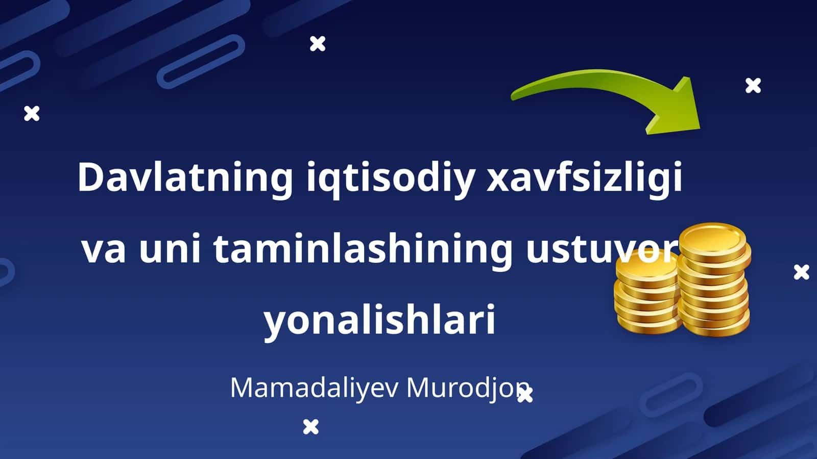 Davlatning iqtisodiy xavfsizligi va uni taminlashining ustuvor yonalishlari 1
