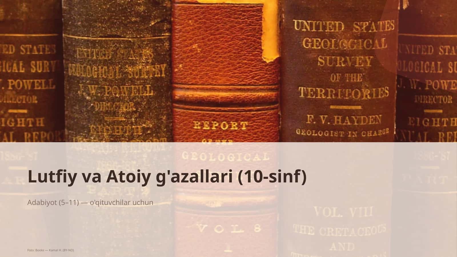 Lutfiy va Atoiy g'azallari (10-sinf) 1