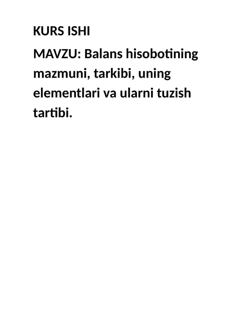 Balans hisobotining mazmuni, tarkibi, uning elementlari va ularni tuzish tartibi. 1