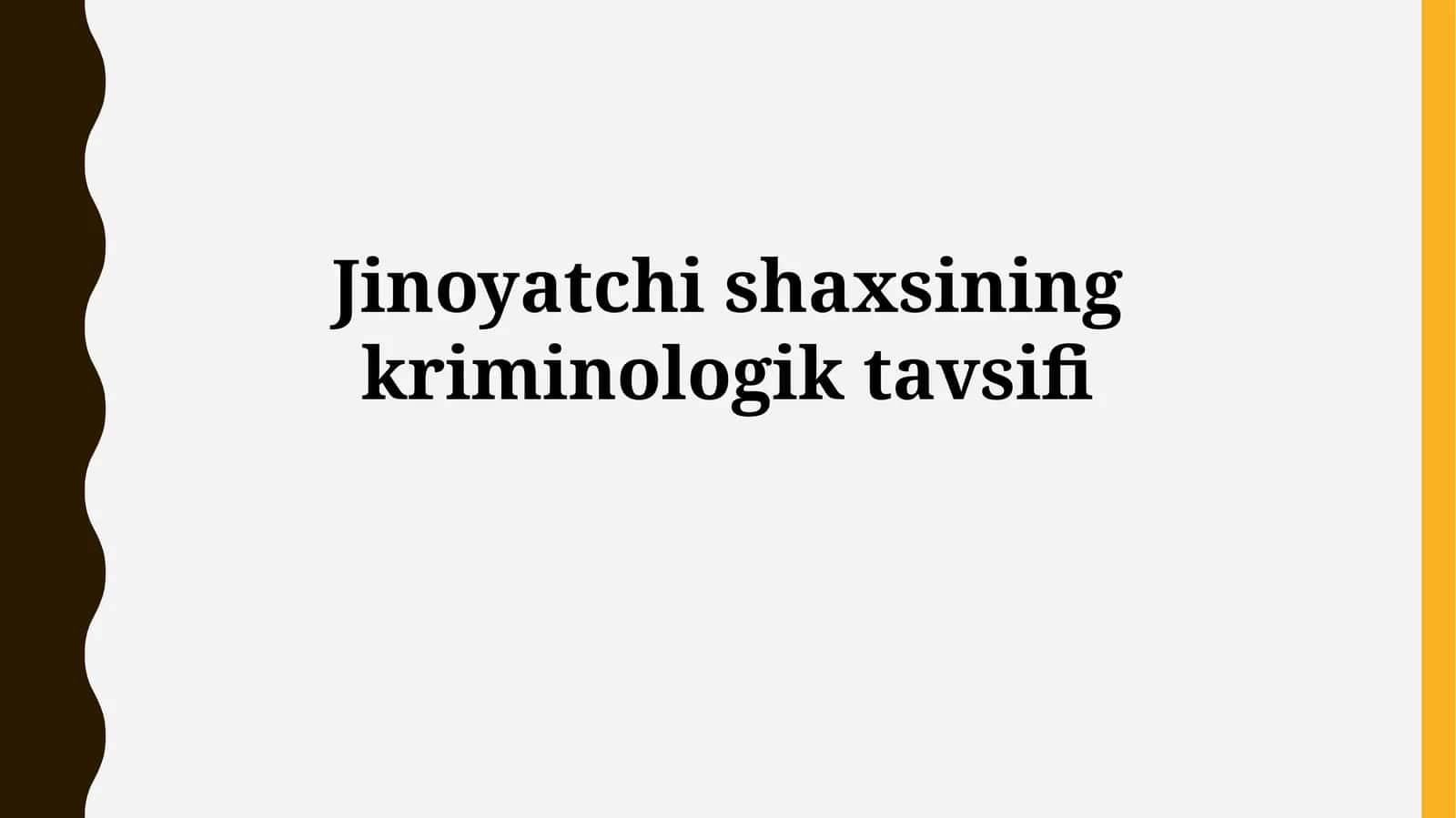 Jinoyatchi shaxsining kriminologik tavsifi 1