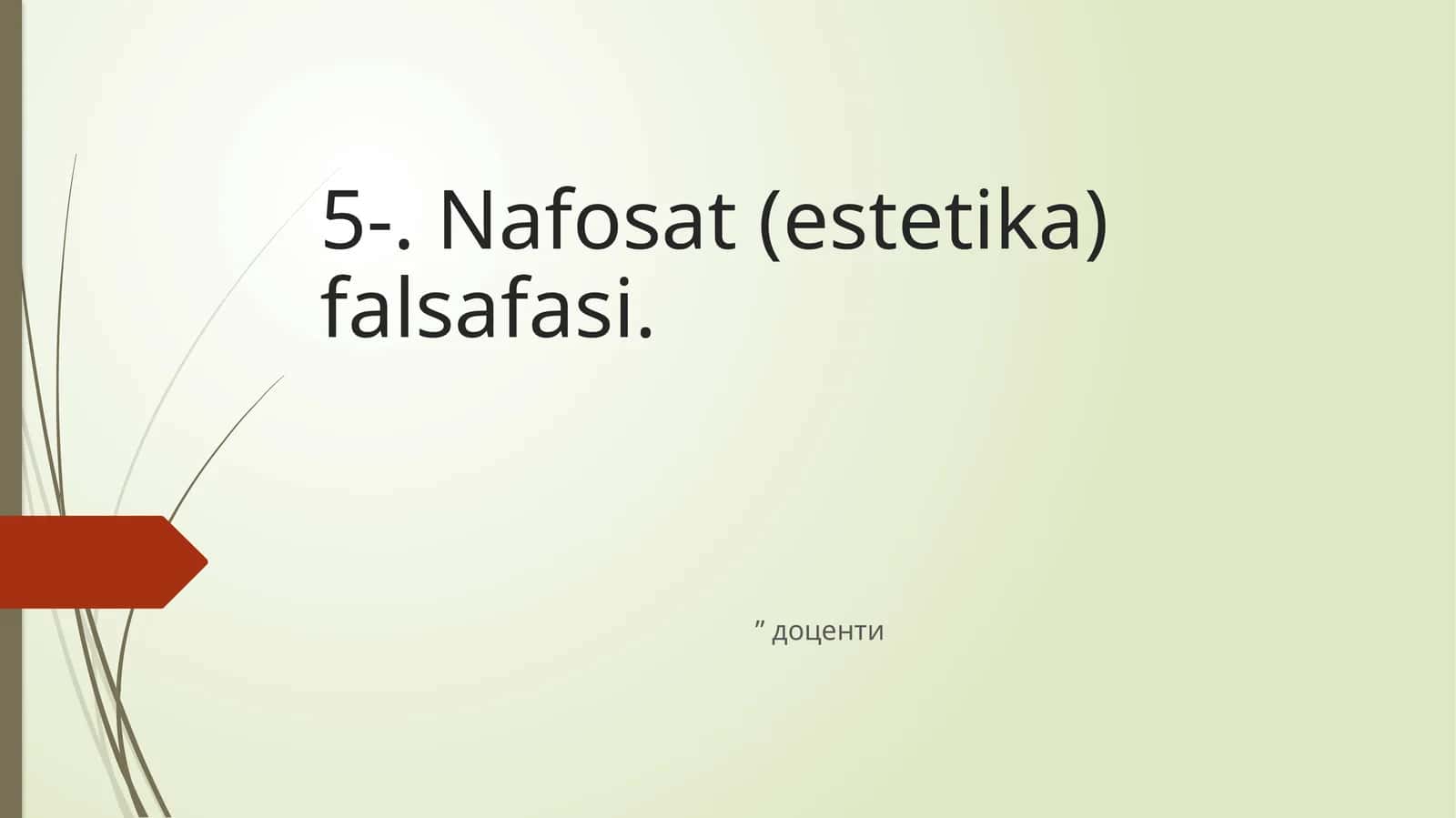 Nafosat (estetika) falsafasi 1