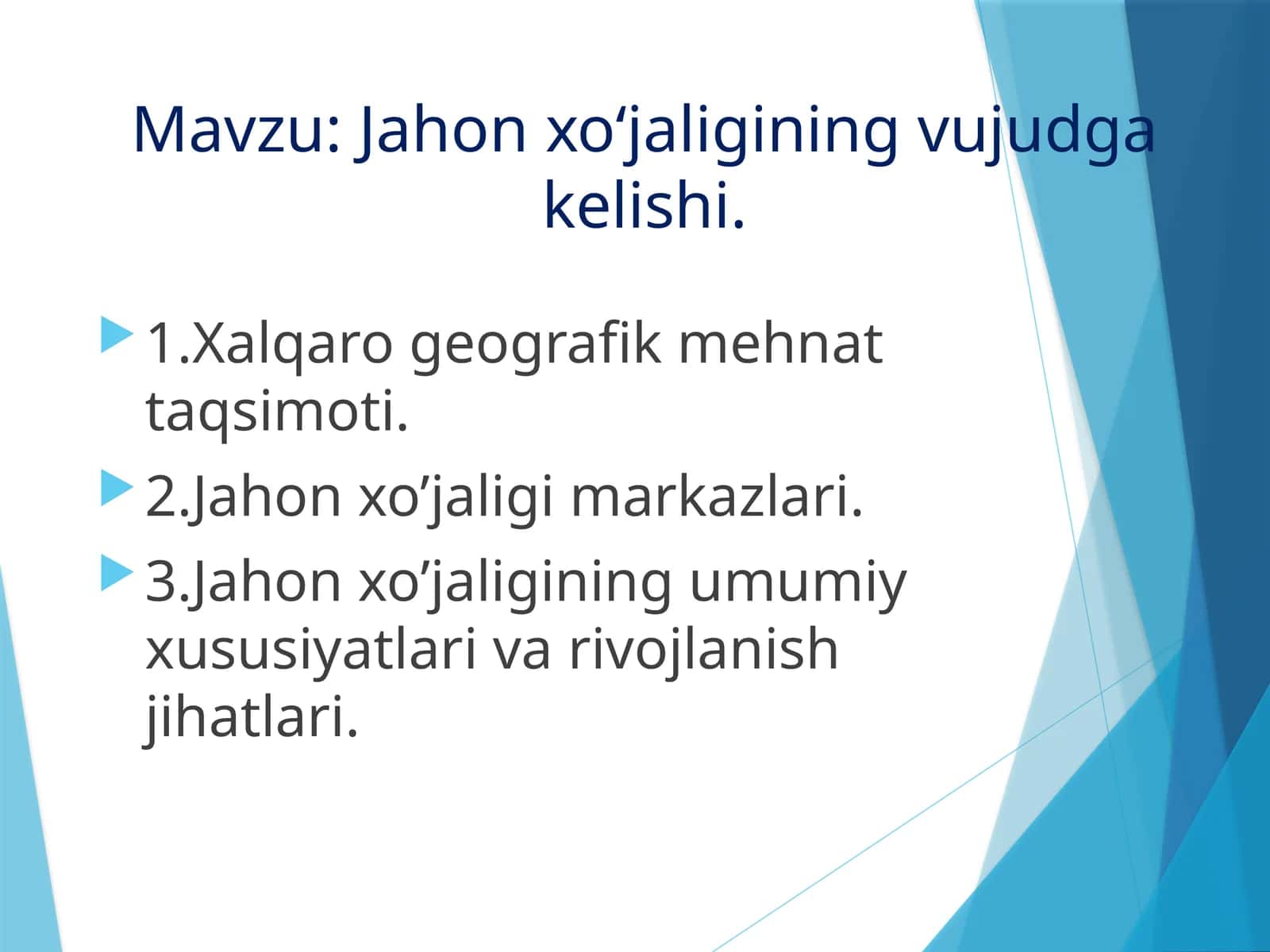 Jahon xo‘jaligining vujudga kelishi 1