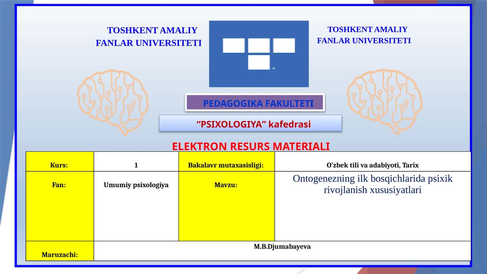 Ontogenezning ilk bosqichlarida psixik rivojlanish xususiyatlari 1