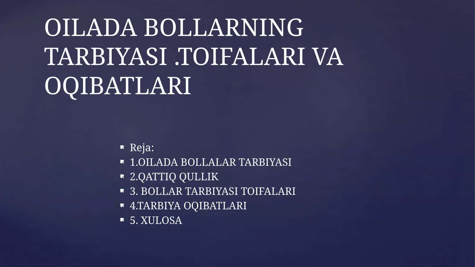 OILADA BOLLALAR TARBIYASI 1