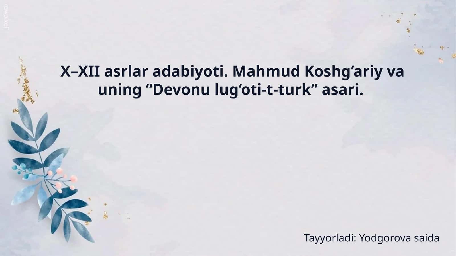 Mahmud Koshg‘ariy va uning “Devonu lug‘oti-t-turk” asari 1
