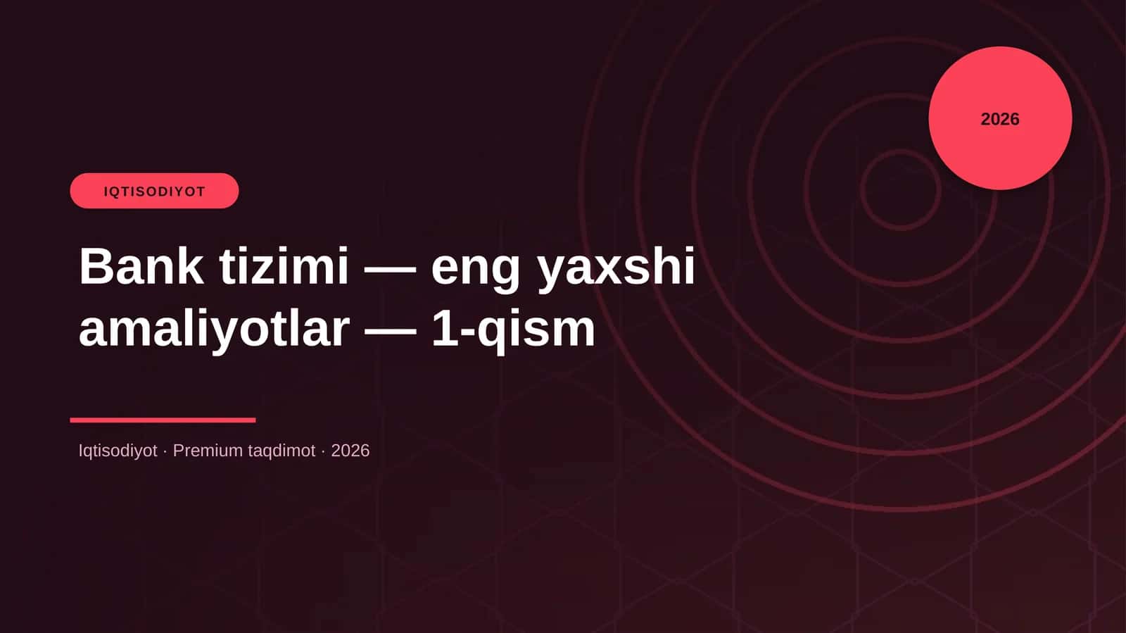 Bank tizimi — eng yaxshi amaliyotlar — 1-qism 1