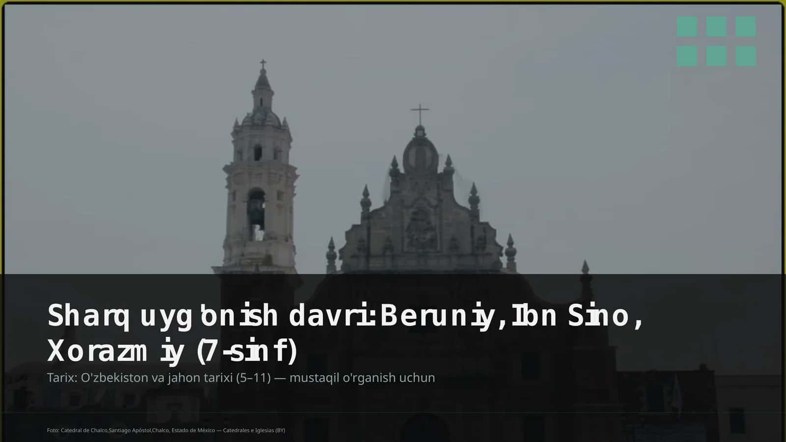 Sharq uyg'onish davri: Beruniy, Ibn Sino, Xorazmiy (7-sinf) 1