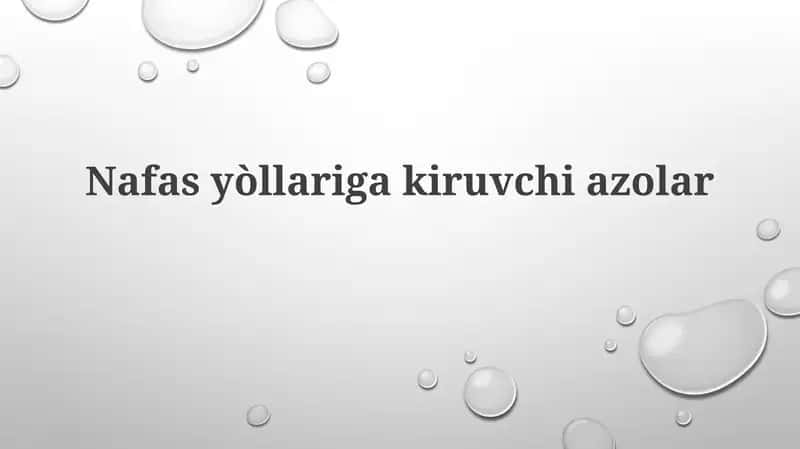 Nafasyòllarigakiruvchiazolar 1