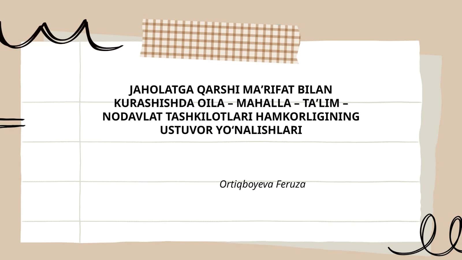 JAHOLATGA QARSHI MAʼRIFAT BILAN KURASHISHDA OILA – MAHALLA – TAʼLIM –NODAVLAT TASHKILOTLARI HAMKORLIGINING USTUVOR YOʻNALISHLARI 1