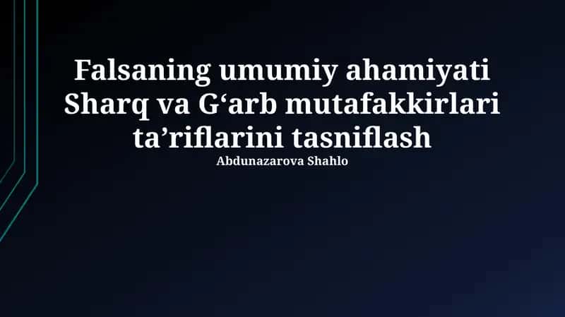 Sharq va G'arb mutafakkirlarining falsafaviy tamoyillari 1