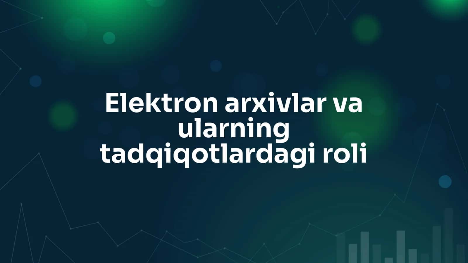 Elektron arxivlar va ularning tadqiqotlardagi roli 1