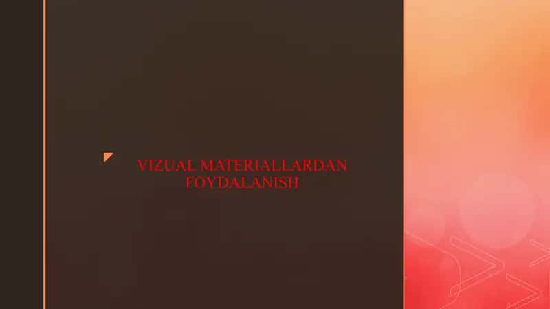 VIZUAL MATERIALLARDAN FOYDALANISH 1