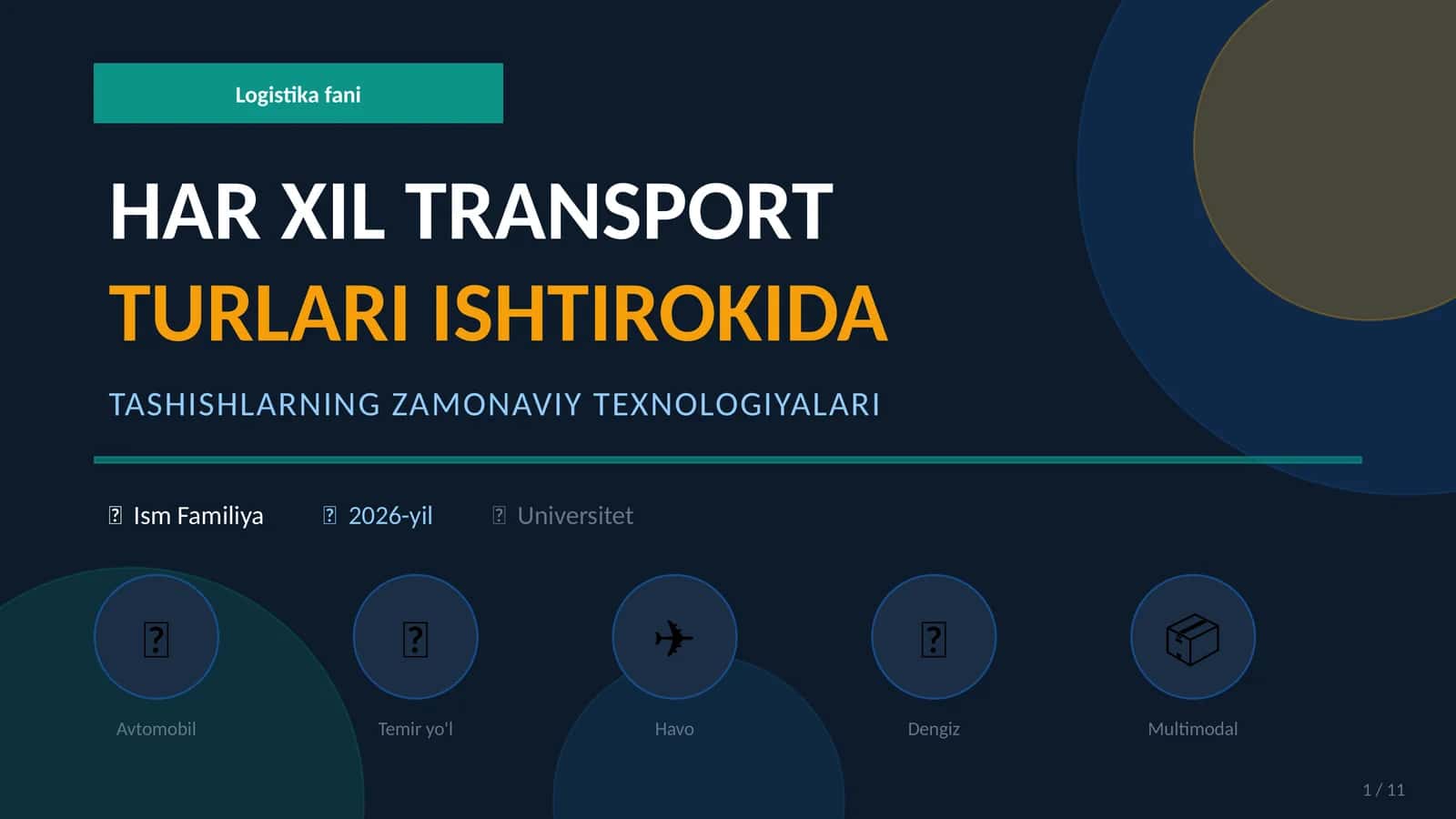 Har xil transport turlari ishtirokida tashishlarning zamonaviy texnologiyalari (Fan: Logistika) 1