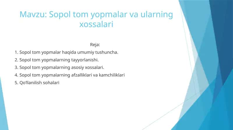 Sopol tom yopmalar va ularning xossalari 1