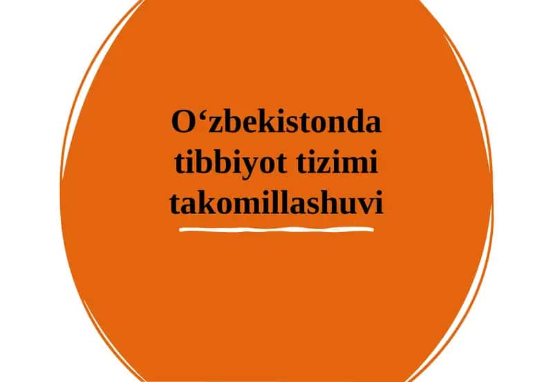 O‘zbekistondagi Tibbiyot Tizimi Takomillashuvi 1