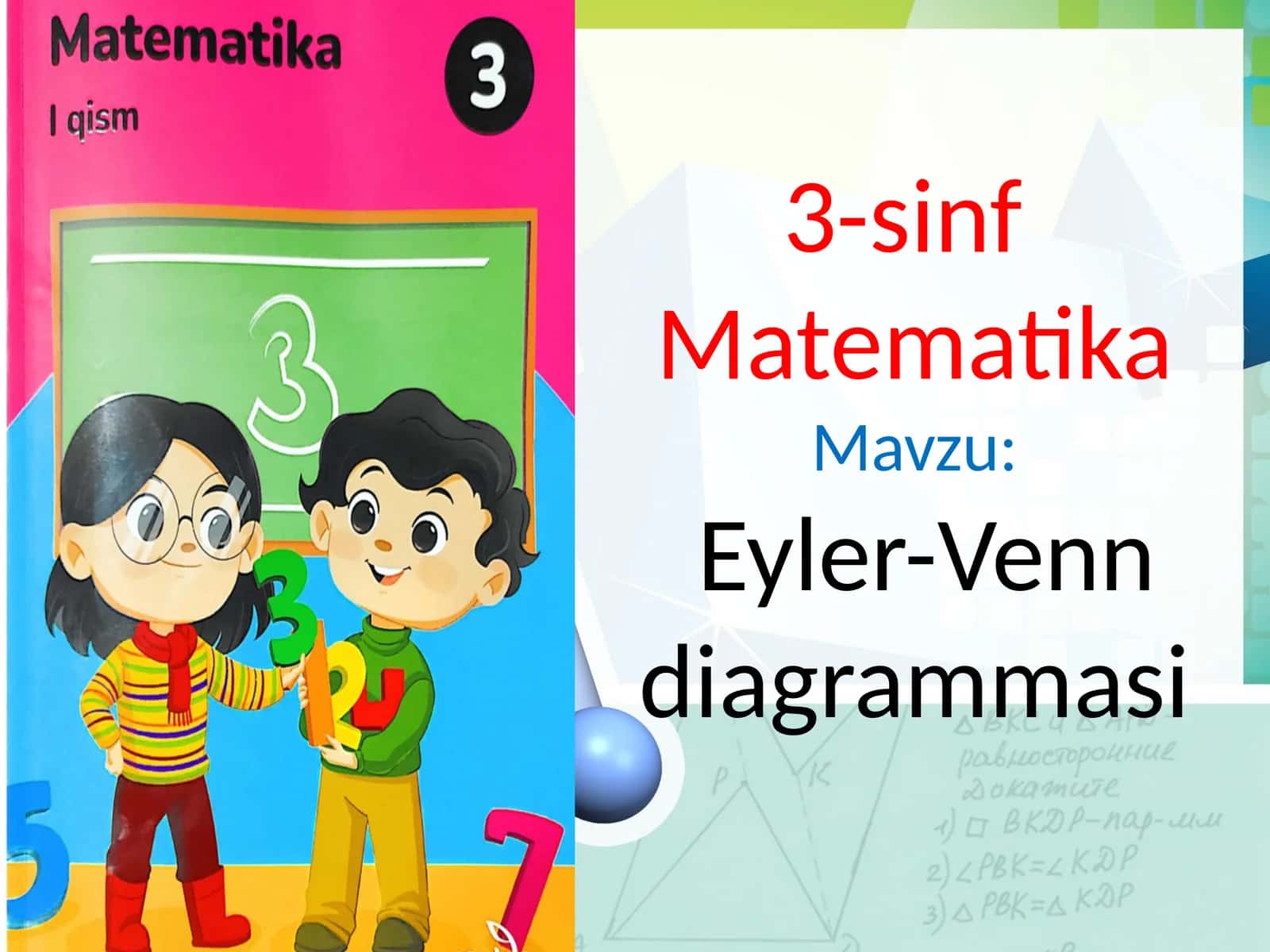 3-sinf . Matematika Mavzu: Eyler-Venn diagrammasi 1