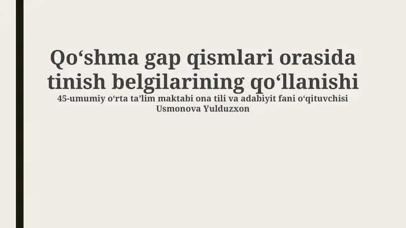 Qoʻshma gap qismlari orasida tinish belgilarining qoʻllanishi 1