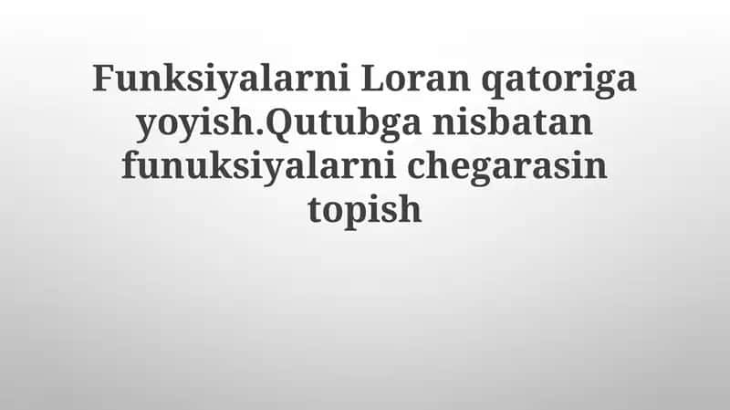 Laurent qatorlari va qutblar 1