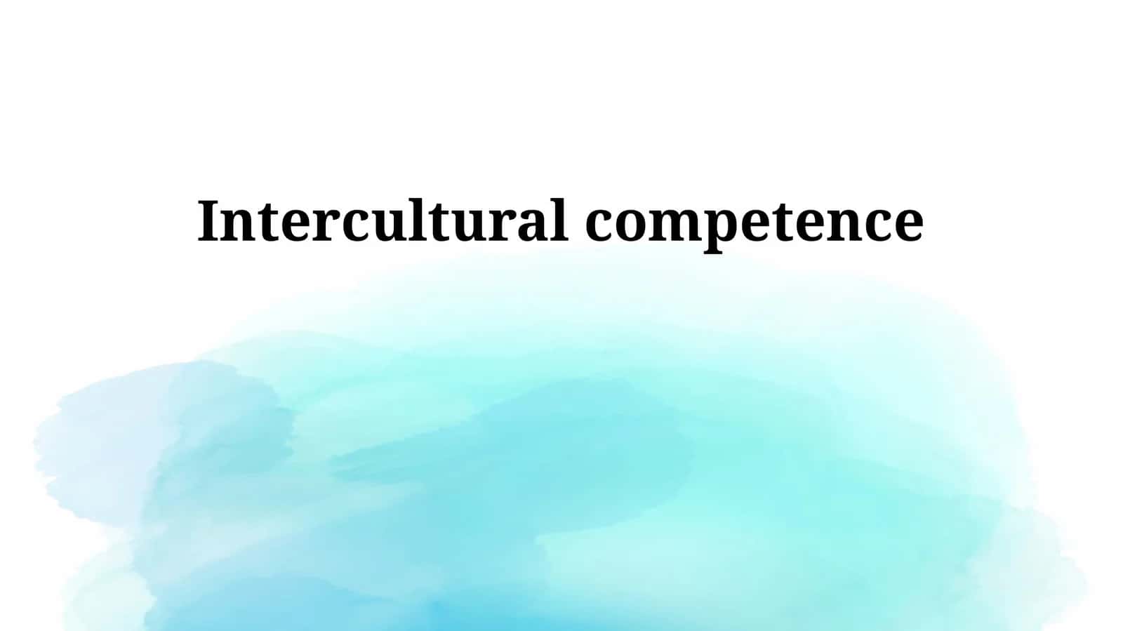 Intercultural competence 1