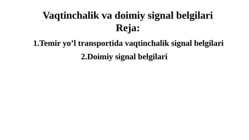 Vaqtinchalik va doimiy signal belgilari 1