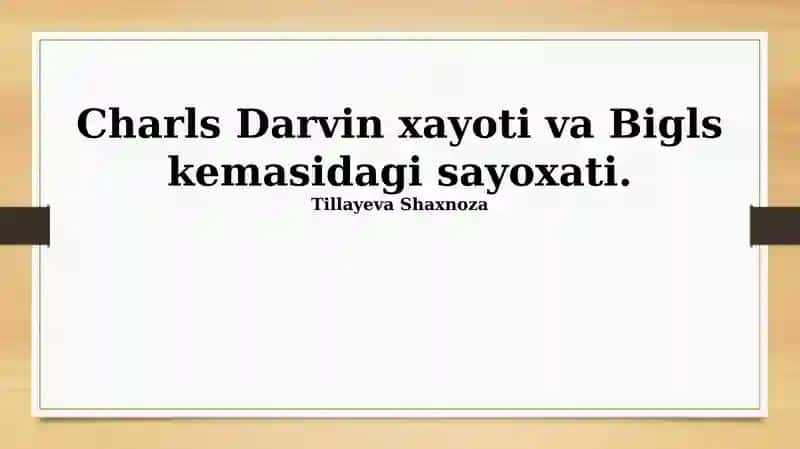 Charles Darwin xayoti va Beagle kemasidagi sayoxati 1