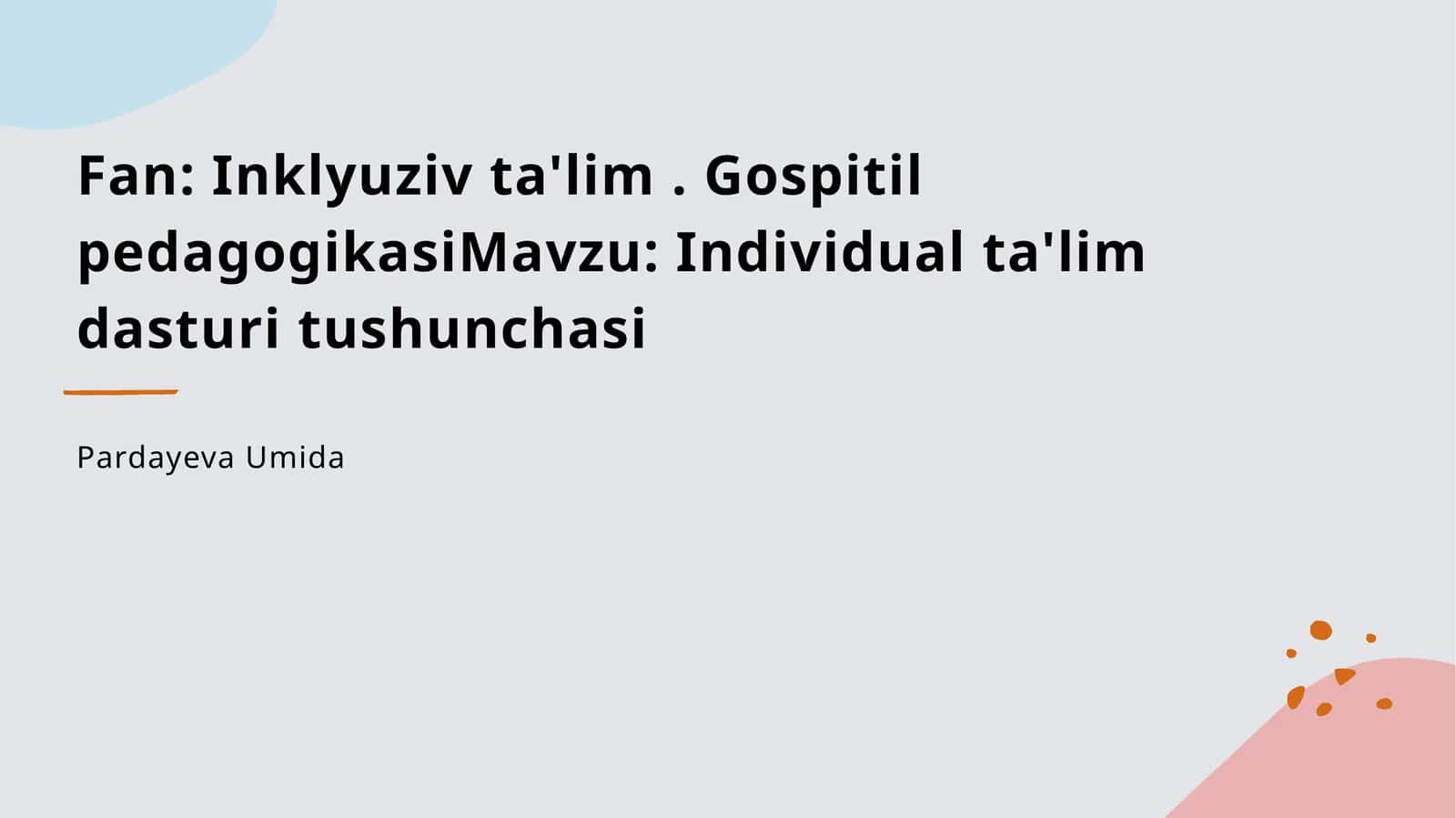 Individual ta'lim dasturi tushunchasi 1