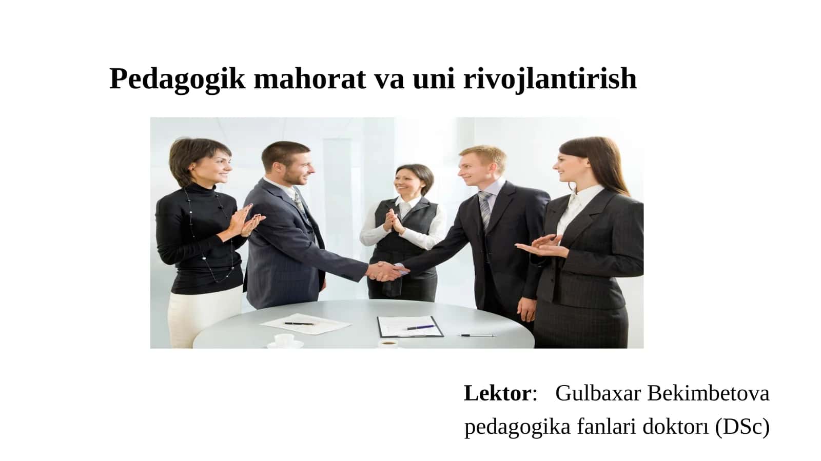Pedagogik mahorat va uni rivojlantirish 1