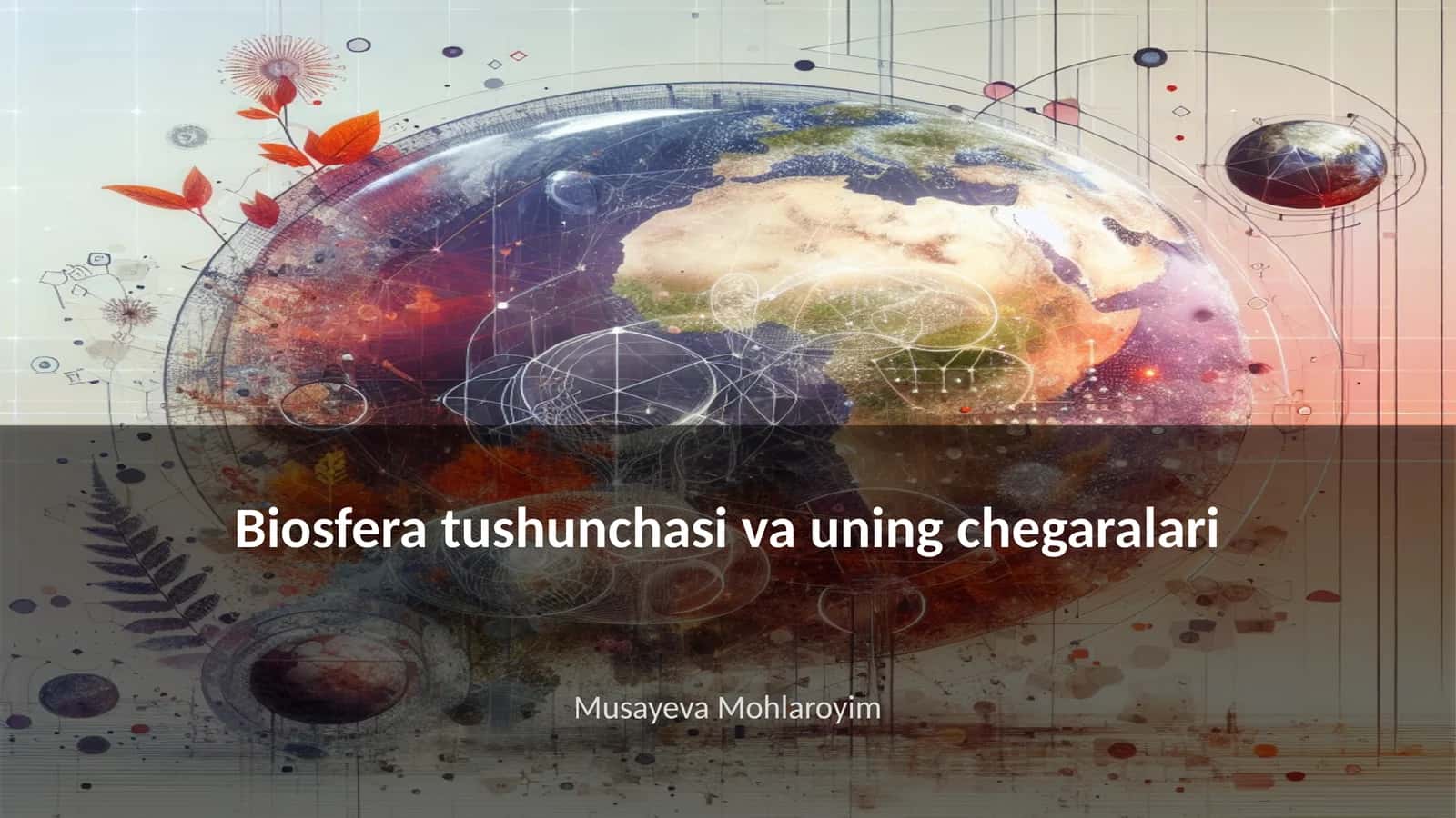Biosfera tushunchasi va uning chegaralari 1