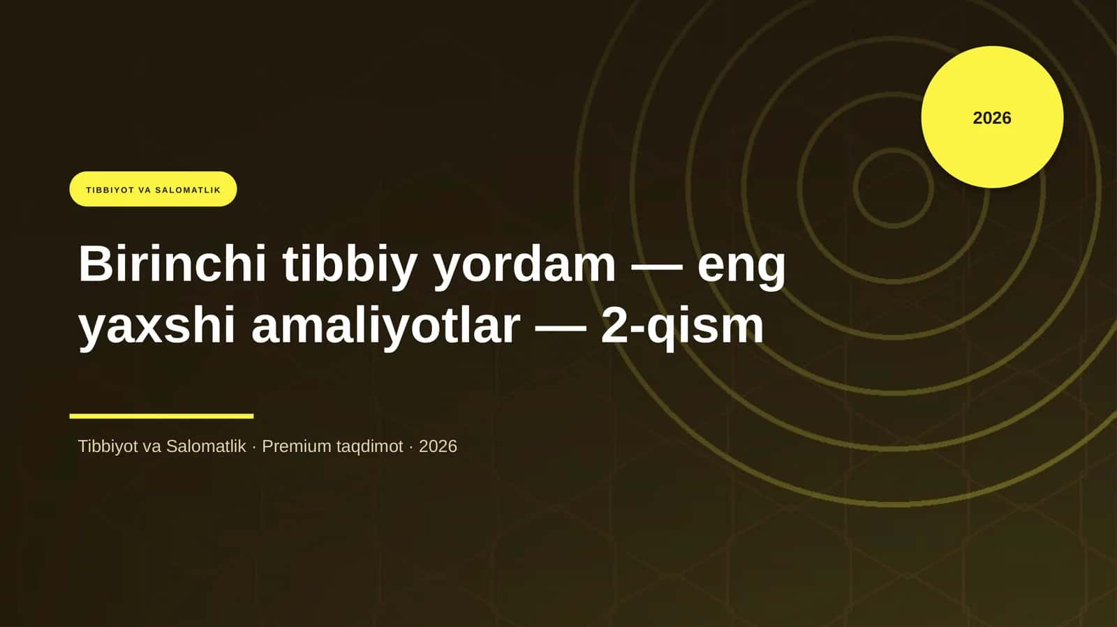Birinchi tibbiy yordam — eng yaxshi amaliyotlar — 2-qism 1