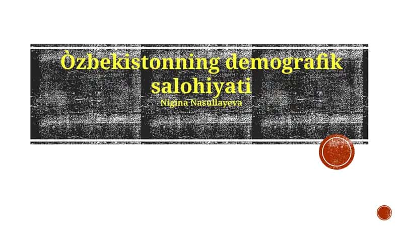 O'zbekistonning demografik salohiyati 1