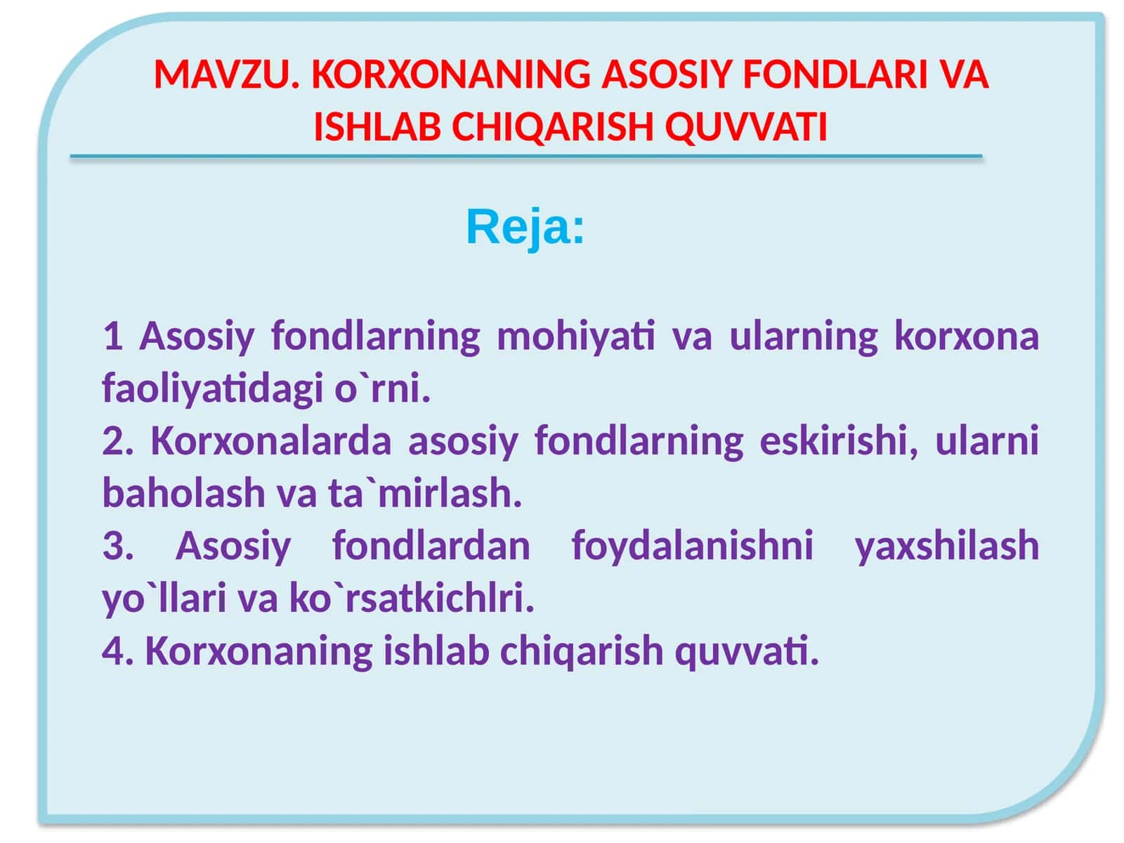 KORXONANING ASOSIY FONDLARI VA ISHLAB CHIQARISH QUVVATI 1