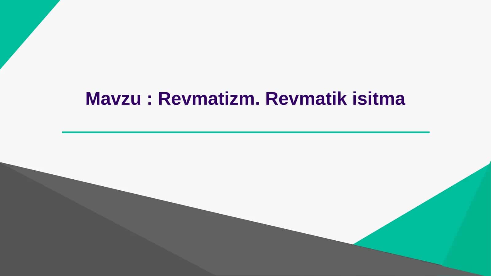 Revmatizm.Revmatik isitma to'liq 1