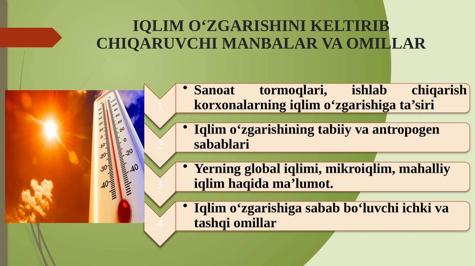 IQLIMOʻZGARISHINIKELTIRIB CHIQARUVCHI MANBALAR VA OMILLAR 1