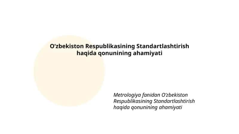 Oʻzbekiston Respublikasining Standartlashtirish haqida qonunining ahamiyati 1
