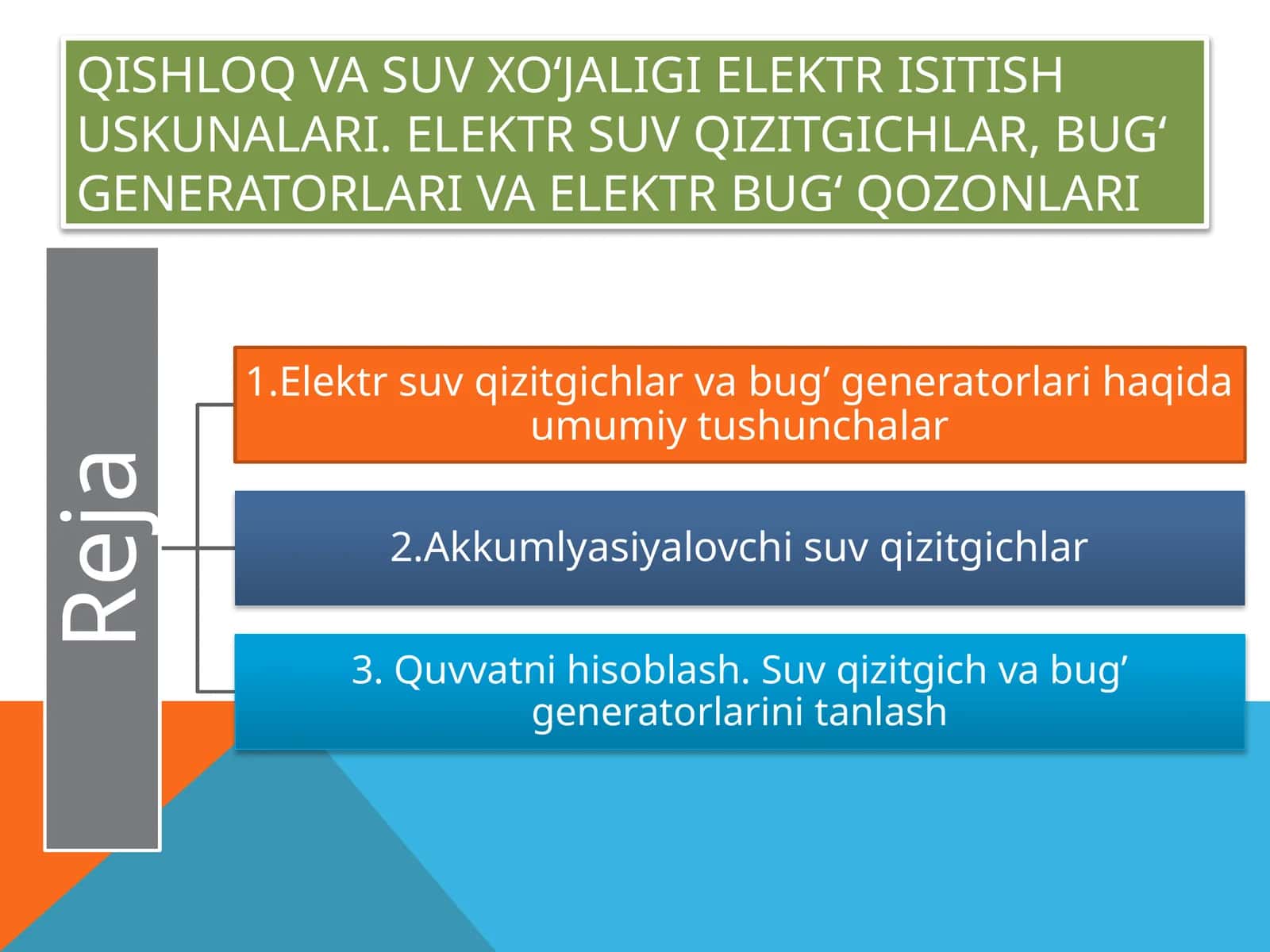 QISHLOQ VA SUV XO‘JALIGI ELEKTR ISITISH USKUNALARI. ELEKTR SUV QIZITGICHLAR, BUG‘ GENERATORLARI VA ELEKTR BUG‘ QOZONLARI 1