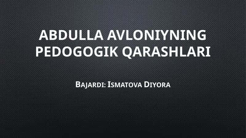 Abdulla Avloniyning pedogogik qarashlari 1