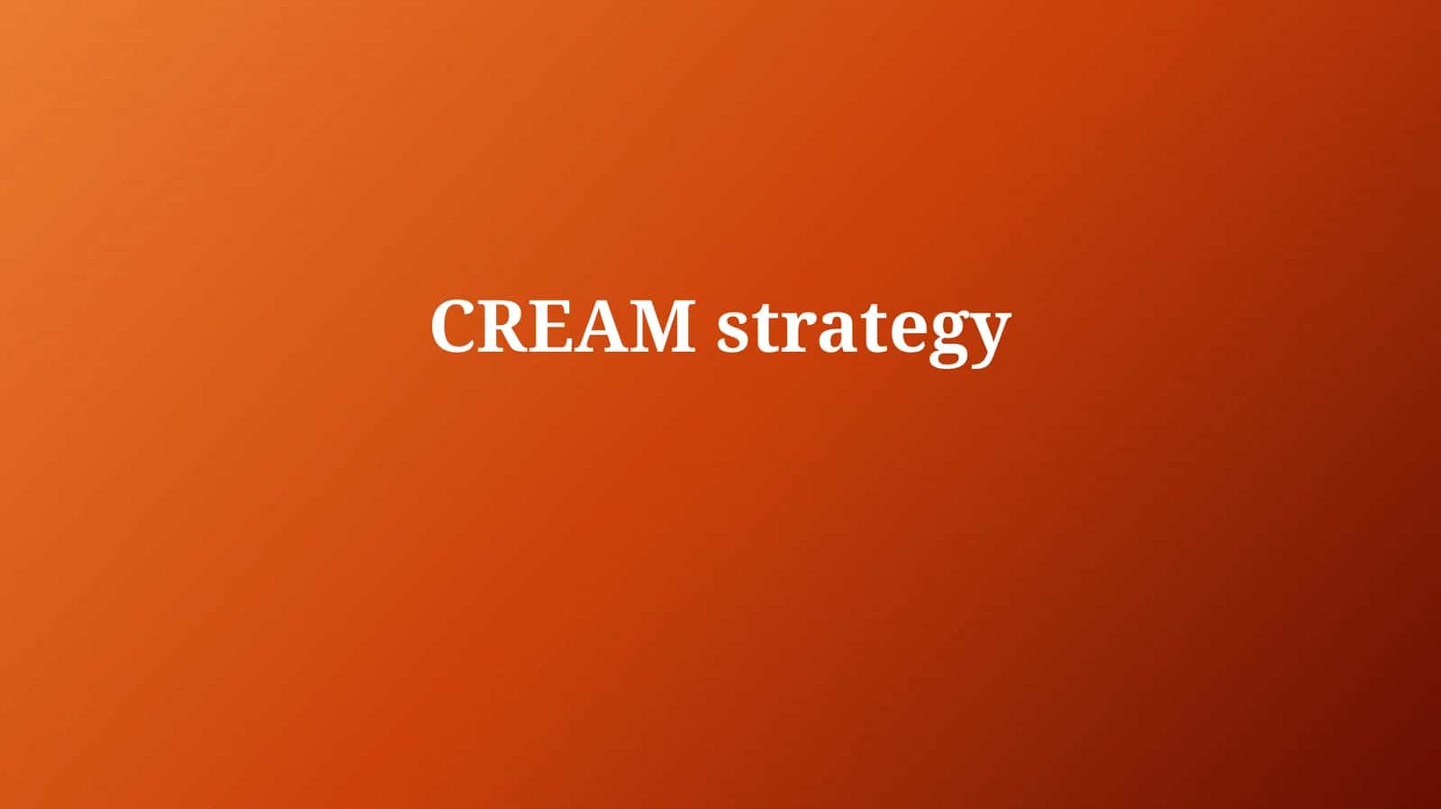 CREAMstrategy 1