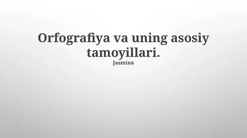Ortografiya va uning asosiy tamoyillari 1
